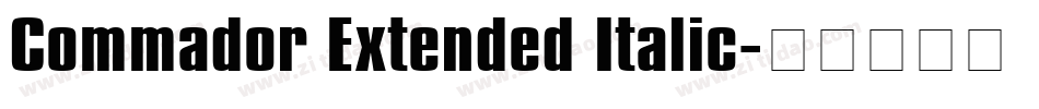 Commador Extended Italic字体转换